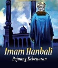 Image of Imam Hanbali penegak kebenaran