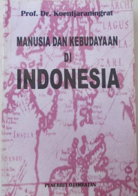 Image of Manusia dan kebudayaan di Indonesia