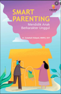Image of Smart Parenting : Mendidik Anak Berkarakter Unggul